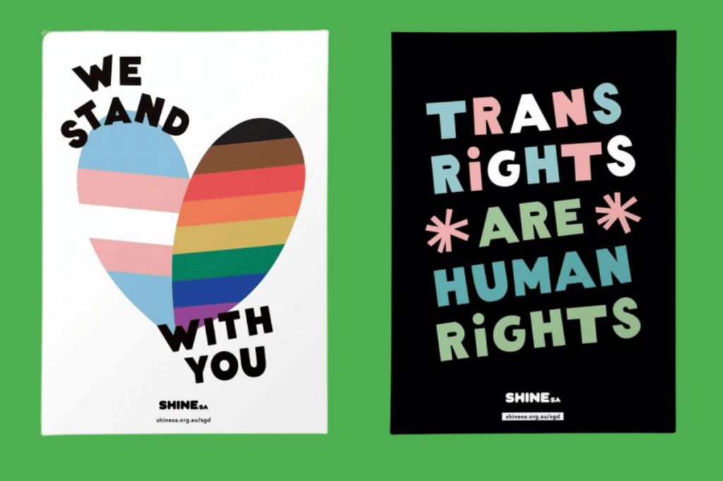 Safe Space posters from SHINE SA, saying "trans rights are human rights" and "We stand with you" with a rainbow heart